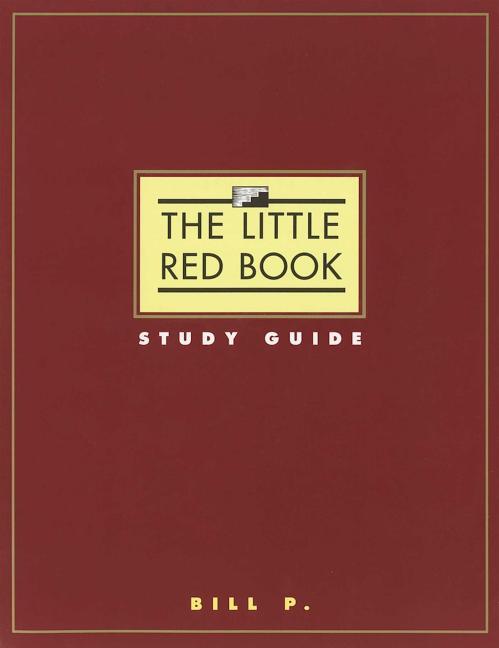 The Little Red Book Study Guide -- Bill P, Paperback
