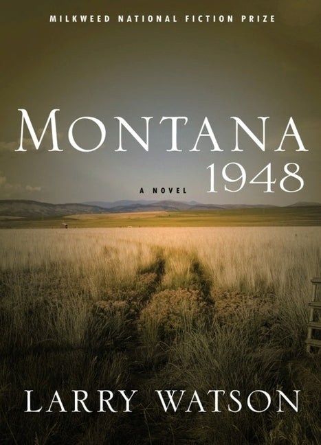 Montana 1948 -- Larry Watson, Paperback