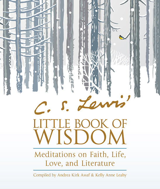 C. S. Lewis' Little Book of Wisdom: Meditations on Faith, Life, Love, and Literature -- C. S. Lewis, Paperback
