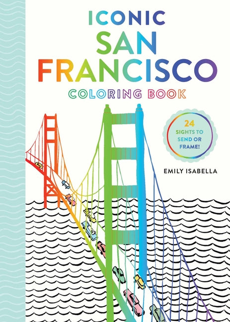 Iconic San Francisco Coloring Book -- Emily Isabella, Paperback