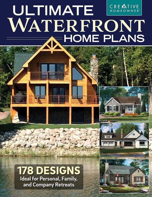 Ultimate Waterfront Home Plans: 179 Designs Ideal for Personal, Family, Company Retreats -- Design America Inc, Paperback