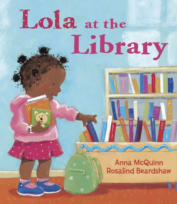Lola at the Library -- Anna McQuinn, Hardcover