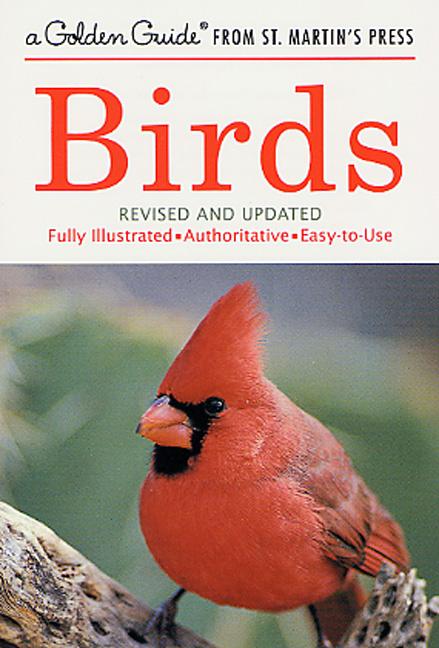 Birds: A Fully Illustrated, Authoritative and Easy-To-Use Guide -- Herbert S. Zim, Paperback