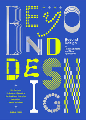 Beyond Design: Special Printing Effects and Their Application -- Sandu, Hardcover
