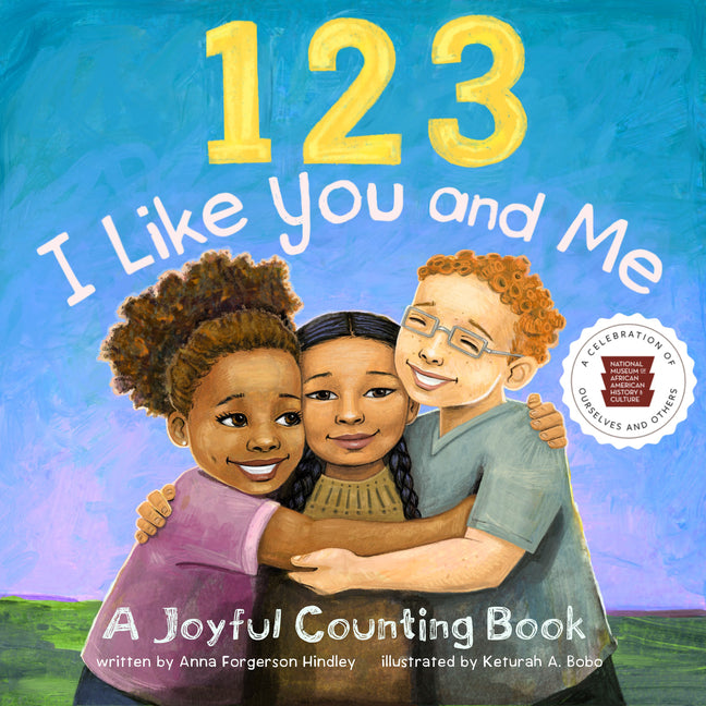 123 I Like You and Me: A Joyful Counting Book -- Anna Forgerson Hindley, Board Book