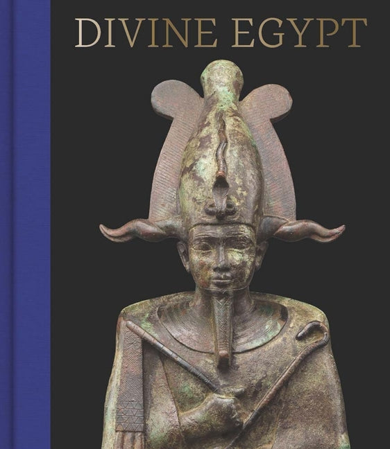 Divine Egypt -- Diana Craig Patch, Hardcover