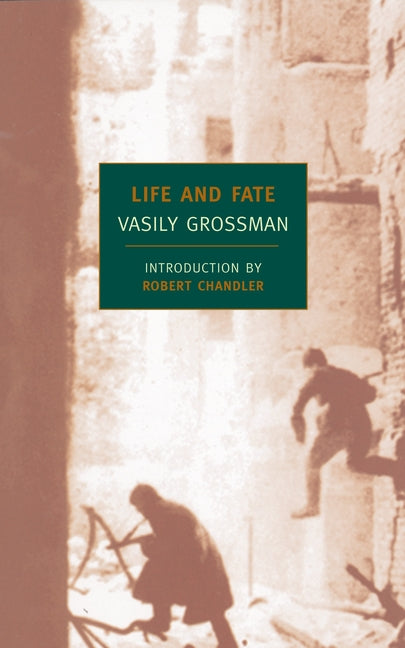 Life and Fate -- Vasily Grossman, Paperback