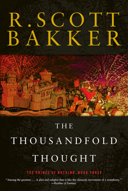 The Thousandfold Thought -- R. Scott Bakker, Paperback
