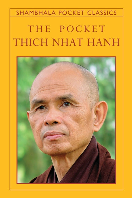 The Pocket Thich Nhat Hanh -- Thich Nhat Hanh, Paperback