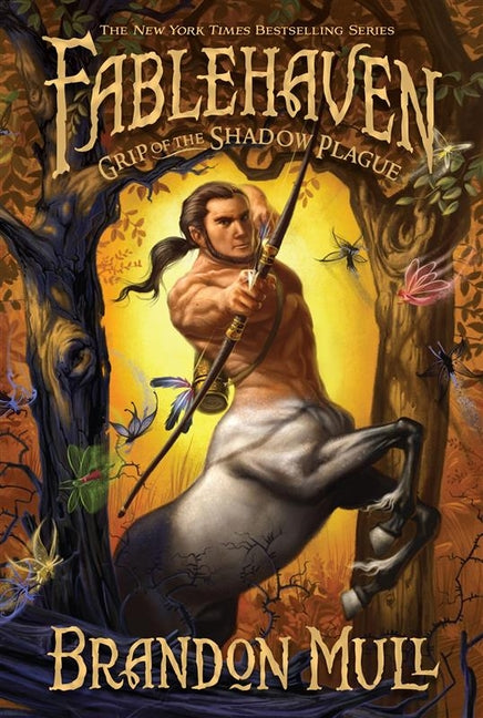Grip of the Shadow Plague: Volume 3 -- Brandon Mull, Hardcover