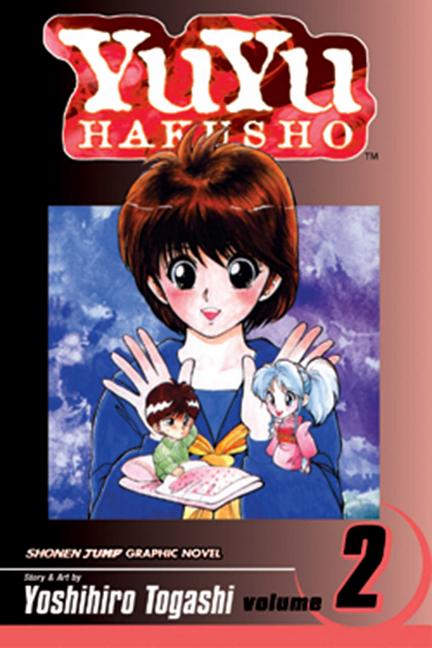 Yuyu Hakusho, Vol. 2: Lonesome Ghosts -- Yoshihiro Togashi, Paperback