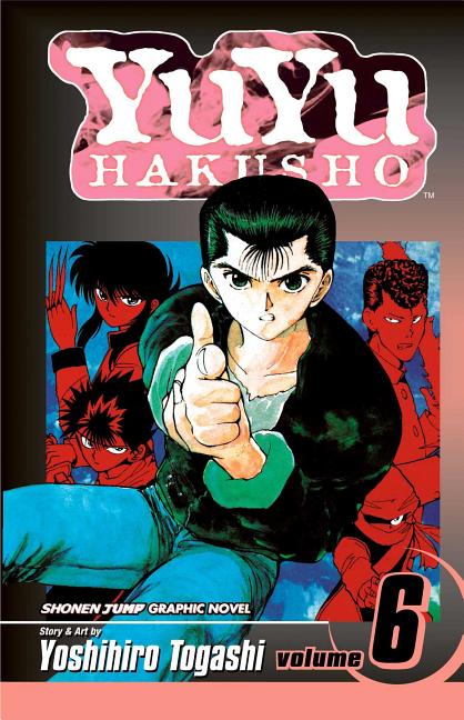 Yuyu Hakusho, Vol. 6: The Dark Tournament -- Yoshihiro Togashi, Paperback