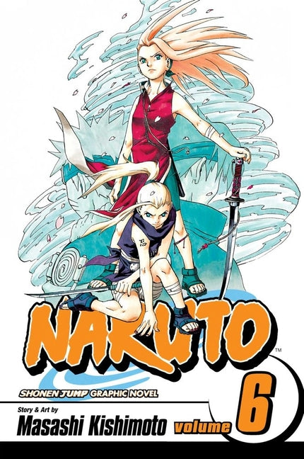 Naruto, Volume 6 -- Masashi Kishimoto, Paperback