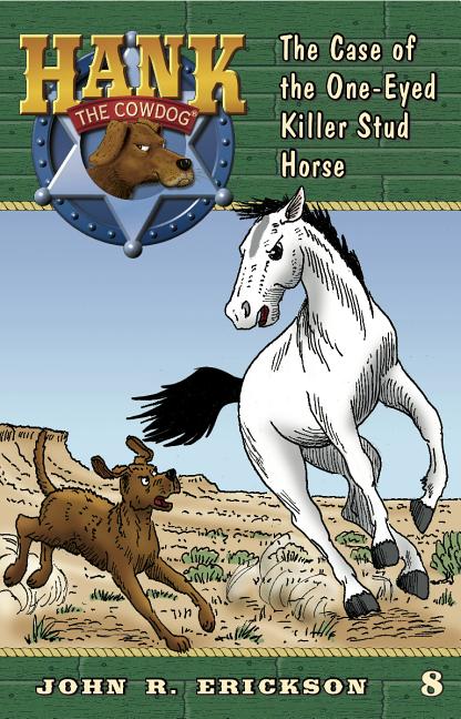 The Case of the One-Eyed Killer Stud Horse -- John R. Erickson, Paperback