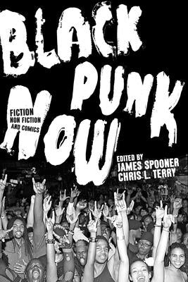 Black Punk Now -- Chris L. Terry, Paperback