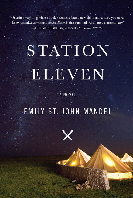 Station Eleven -- Emily St John Mandel, Paperback