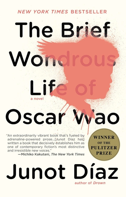 The Brief Wondrous Life of Oscar Wao (Pulitzer Prize Winner) -- Junot Díaz, Paperback