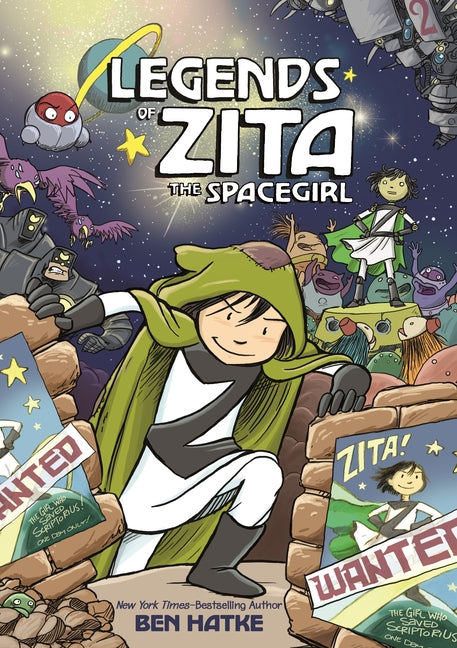 Legends of Zita the Spacegirl -- Ben Hatke, Paperback