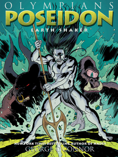 Olympians: Poseidon: Earth Shaker -- George O'Connor, Paperback
