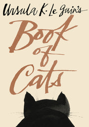 Ursula K. Le Guin's Book of Cats by Le Guin, Ursula K.