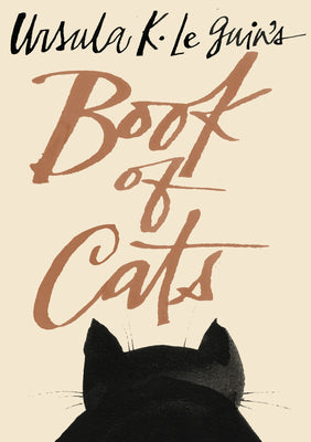 Ursula K. Le Guin's Book of Cats by Le Guin, Ursula K.