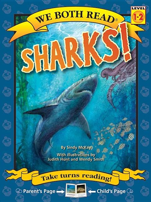 We Both Read-Sharks! -- Sindy McKay, Paperback