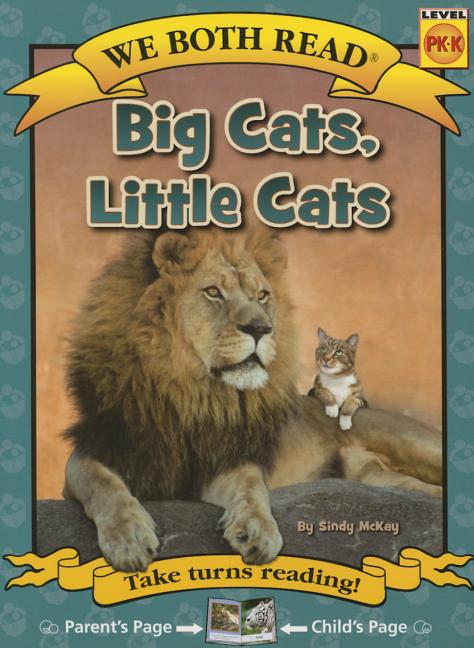 We Both Read-Big Cats, Little Cats -- Sindy McKay, Paperback