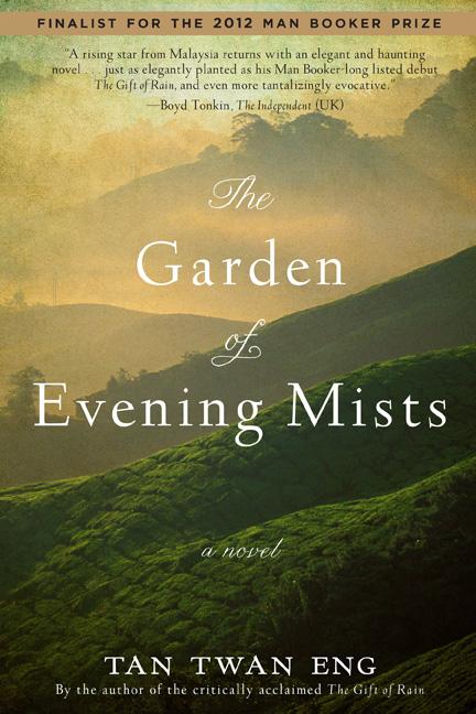 The Garden of Evening Mists -- Tan Twan Eng, Paperback