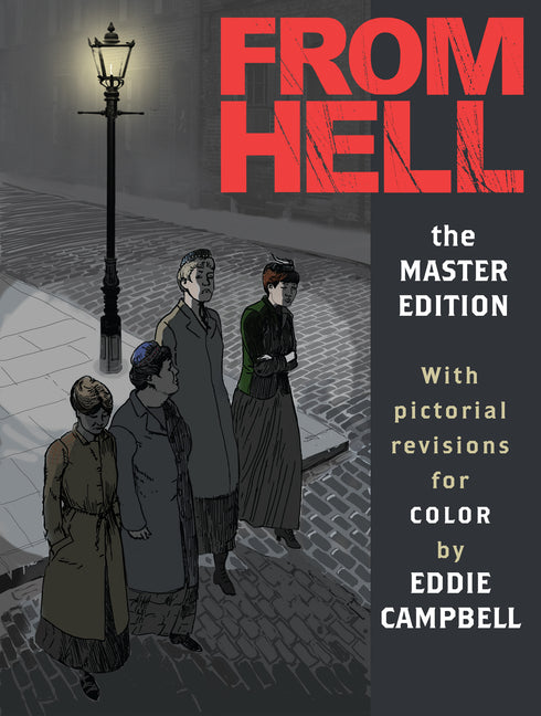 From Hell: Master Edition -- Alan Moore, Hardcover