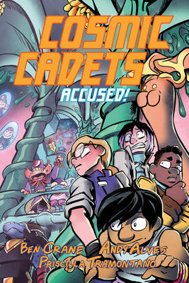 Cosmic Cadets (Book Two): Accused! -- Ben Crane, Paperback
