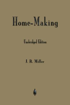 Home-Making -- J. R. Miller, Paperback
