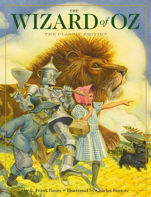 The Wizard of Oz Hardcover: The Classic Edition -- L. Frank Baum, Hardcover