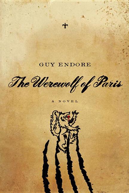 The Werewolf of Paris -- Guy Endore, Paperback