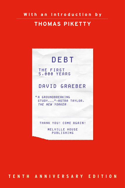 Debt: The First 5,000 Years, Updated and Expanded -- David Graeber, Hardcover