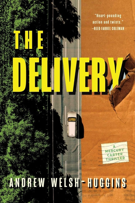 The Delivery -- Andrew Welsh-Huggins, Hardcover