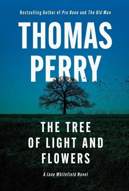 The Tree of Light and Flowers -- Thomas Perry, Hardcover