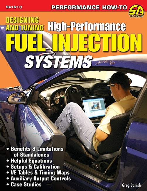 Designing and Tuning High-Performance Fuel Injection Systems -- Greg Banish, Paperback