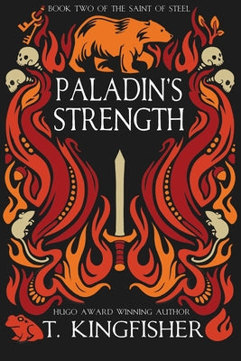 Paladin's Strength -- T. Kingfisher, Paperback