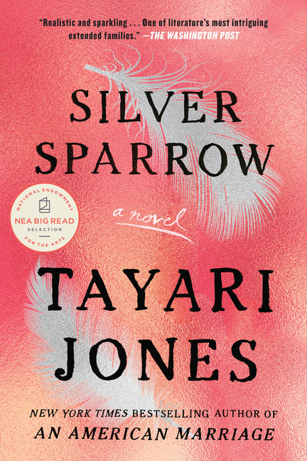 Silver Sparrow -- Tayari Jones, Paperback