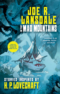 In the Mad Mountains: Stories Inspired by H. P. Lovecraft -- Joe R. Lansdale, Paperback