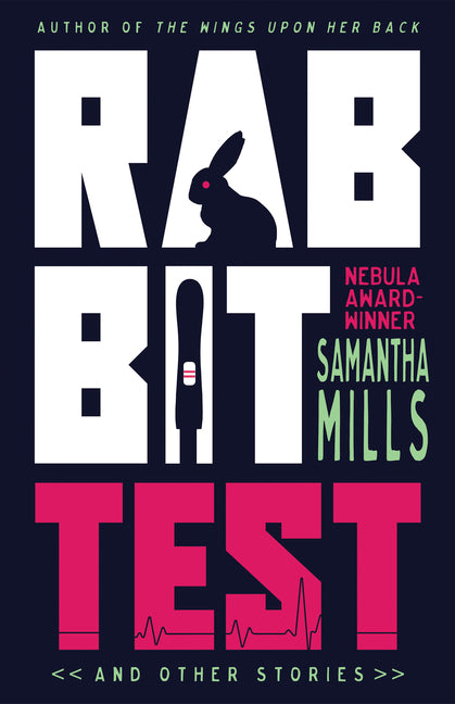 Rabbit Test and Other Stories -- Samantha Mills, Paperback