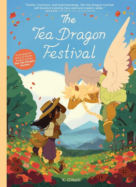 The Tea Dragon Festival -- K. O'Neill, Hardcover