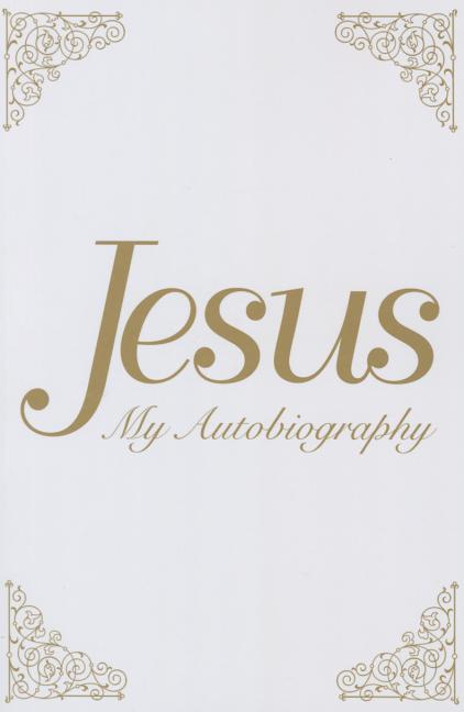 Jesus: My Autobiography -- Tina Louise Spalding, Paperback