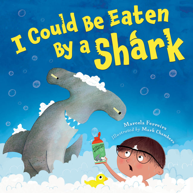 I Could Be Eaten by a Shark -- Marcela Ferreira, Hardcover