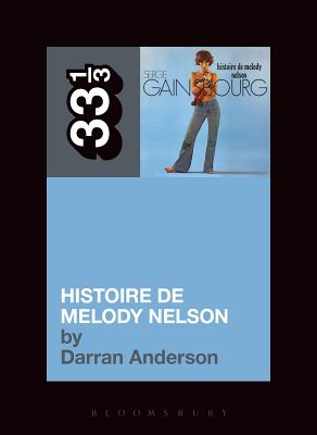 Serge Gainsbourg's Histoire de Melody Nelson -- Darran Anderson, Paperback