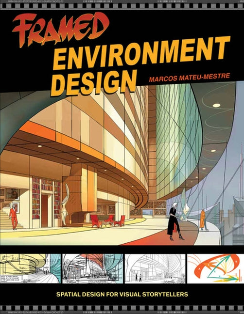 Framed Environment Design -- Marcos Mateu-Mestre, Paperback
