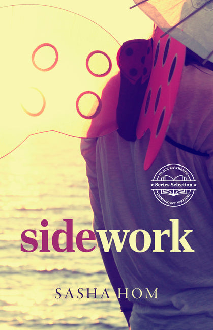 Sidework -- Sasha Wol-Soon Hom, Paperback