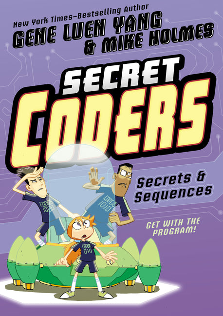 Secret Coders: Secrets & Sequences -- Gene Luen Yang, Paperback