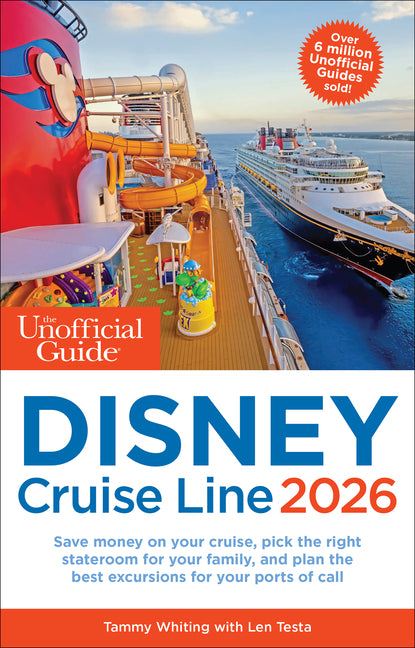 The Unofficial Guide to Disney Cruise Line 2026 -- Tammy Whiting, Paperback