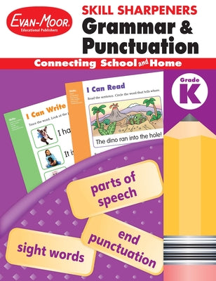 Skill Sharpeners Grammar and Punctuation, Grade K by Evan-Moor